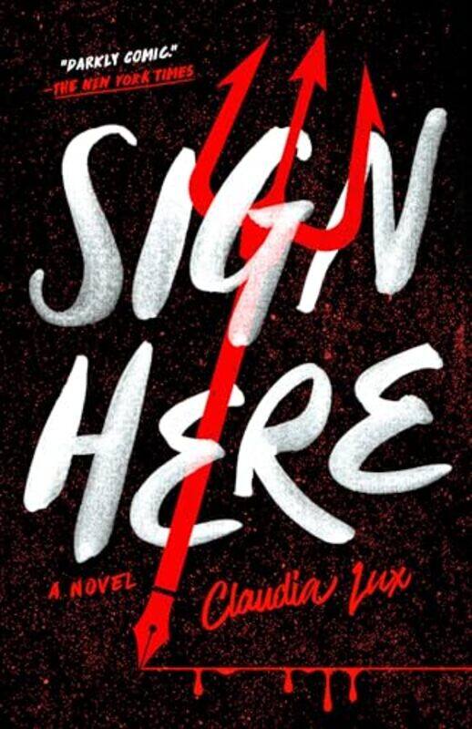 

Sign Here By Lux Claudia - Paperback