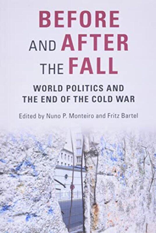 

Before and After the Fall by Nuno P Yale University, Connecticut MonteiroFritz Texas A & M University Bartel-Paperback