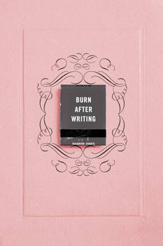 

Burn After Writing Pink By Jones Sharon - Paperback