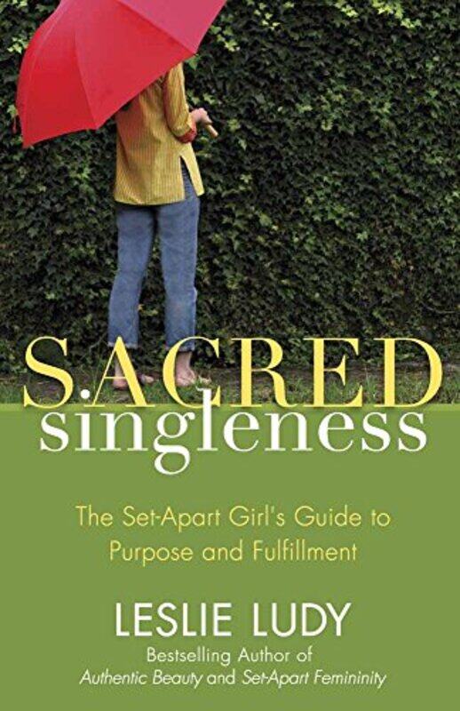 

Sacred Singleness by Leslie Ludy-Paperback