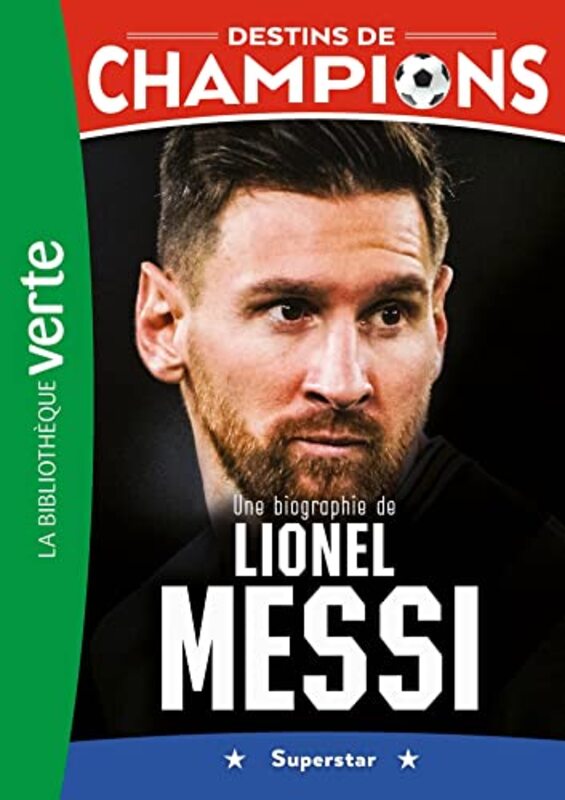 Destins De Champions 03 Une Biographie De Lionel Messi by Caioli -Paperback