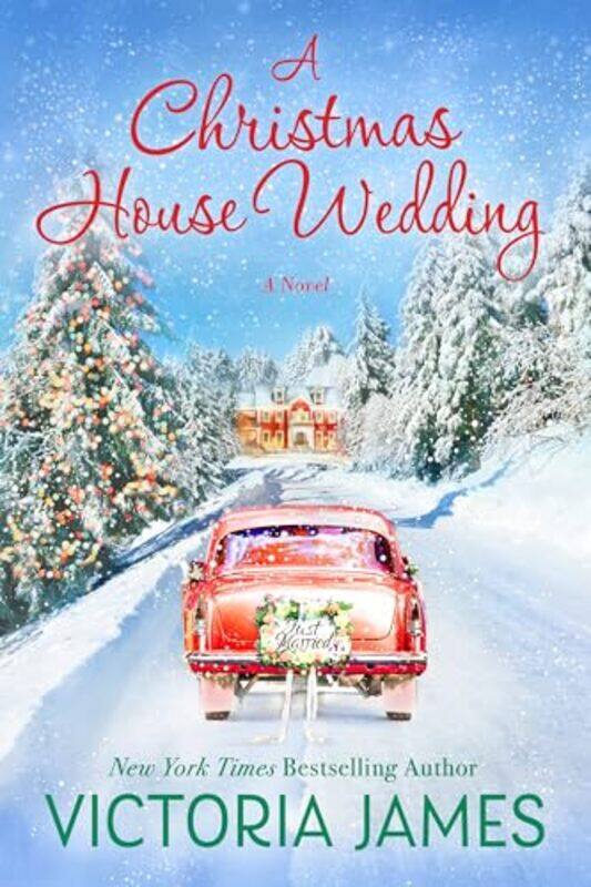 

A Christmas House Wedding by Victoria James-Paperback
