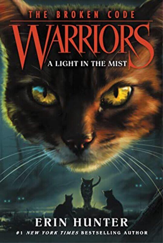 

Warriors: The Broken Code #6: A Light in the Mist , Paperback by Hunter, Erin