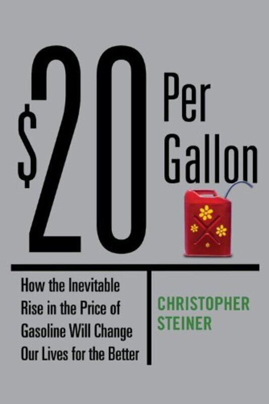 

$20 Per Gallon:, Hardcover Book, By: Christopher Steiner
