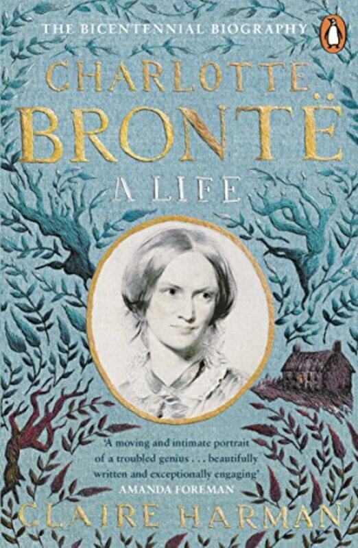 

Charlotte Bronte A Life by Claire Harman - Paperback