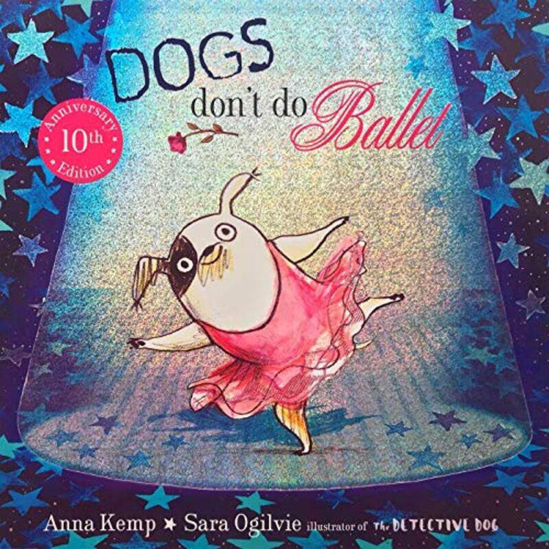 

Dogs Don't Do Ballet,Paperback,by:Kemp, Anna - Ogilvie, Sara