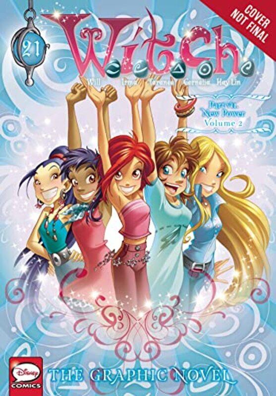 

W.I.T.C.H.: The Graphic Novel, Part VII. New Power, Vol. 2 , Paperback by Disney, Dn