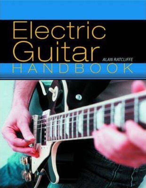 

The Electric Guitar Handbook,Hardcover,ByAlan Ratcliffe