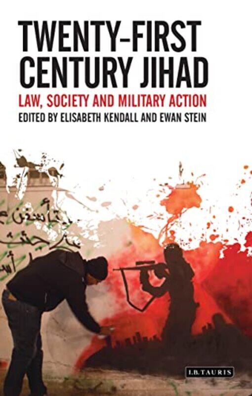 

TwentyFirst Century Jihad by Elisabeth University of Edinburgh UK KendallEwan Stein-Paperback