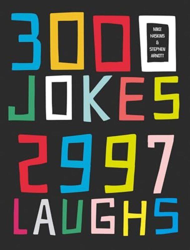 

3000 Jokes 2997 Laughs By Haskins, Mike - Arnott, Stephen - Paperback