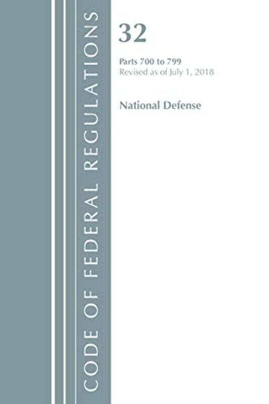 

Code of Federal Regulations Title 32 National Defense 700799 Revised as of July 1 2018 by Office Of The Federal Register US-Paperback