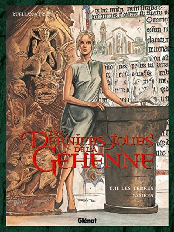 

Les derniers jours de la gehenne, tome 2 : Les Terres noires,Paperback,By:Ersel+Ruellan