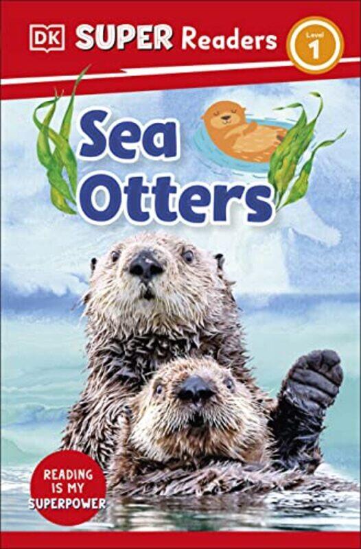 

DK Super Readers Level 1 Sea Otters by The Revd Dr John Author Goldingay-Paperback