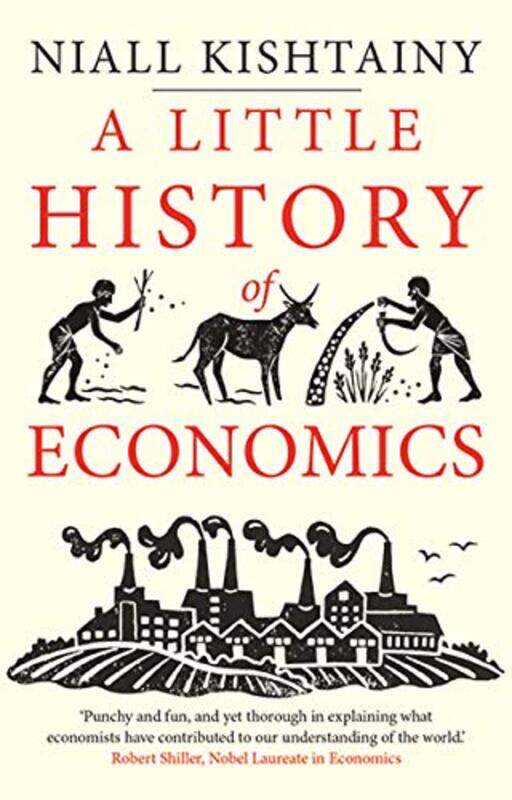 

A Little History of Economics,Paperback,by:Kishtainy, Niall