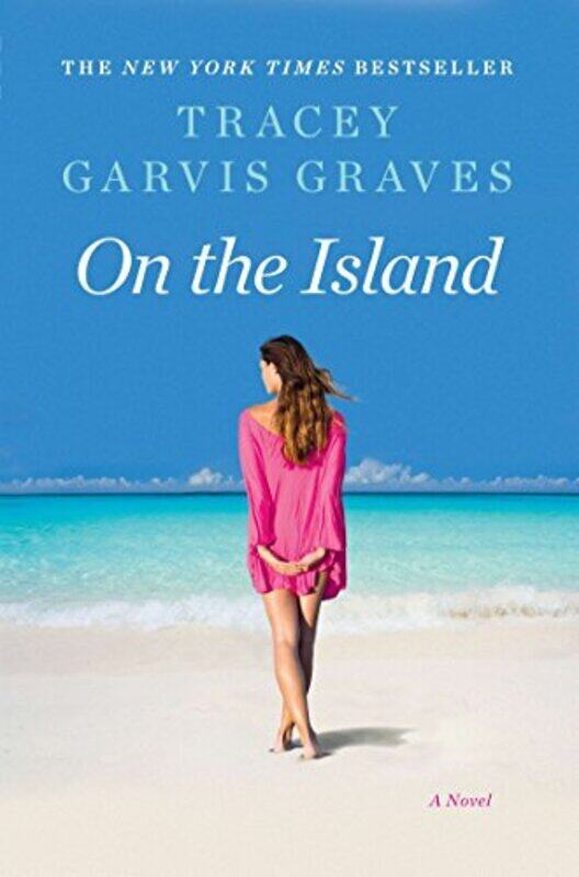 

On the Island: A Novel Paperback by Graves, Tracey Garvis