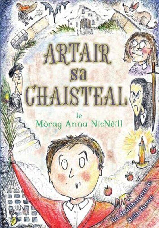 

Artair sa Chaisteal by Morag Anna NicNeill-Paperback