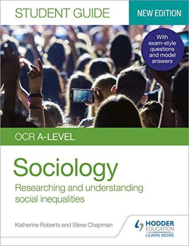 

Ocr Alevel Sociology Student Guide 2 Researching And Understanding Social Inequalities by Katherine RobertsSteve Chapman-Paperback