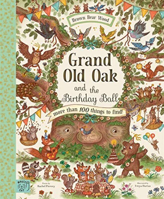 

Grand Old Oak and the Birthday Ball by Rachel PierceyFreya Hartas-Hardcover