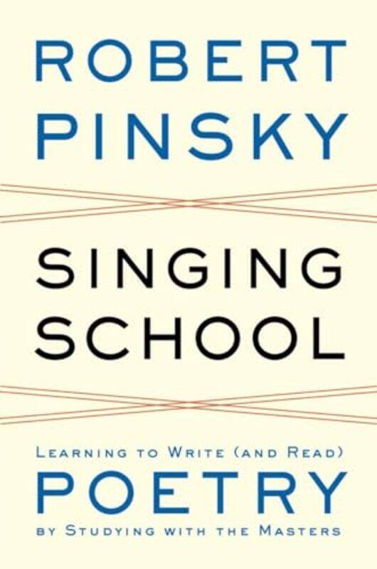 

Singing School by Robert Boston University Pinsky-Hardcover