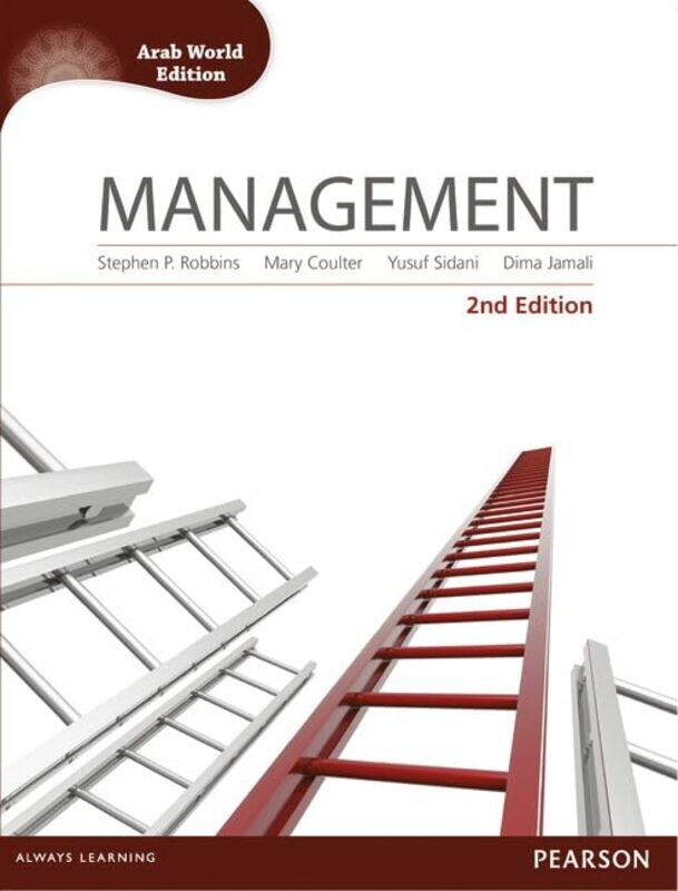 

Management Second Arab World Edition With Mymanagementlab by Robbins, Stephen - Coulter, Mary - Sidani, Yusuf - Jamali, Dima - Paperback