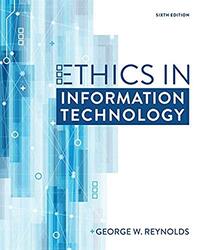 Ethics In Information Technology by Reynolds, George (Strayer University) Paperback