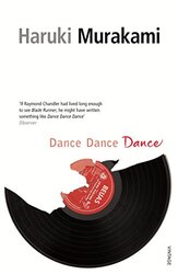 Dance, Dance, Dance, Paperback Book, By: Haruki Murakami