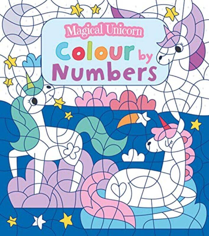 

Magical Unicorn Colour by Numbers by Claire Stamper-Paperback