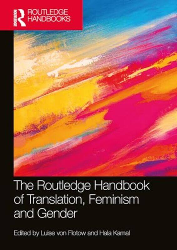 

The Routledge Handbook of Translation Feminism and Gender by Katie Davis-Paperback