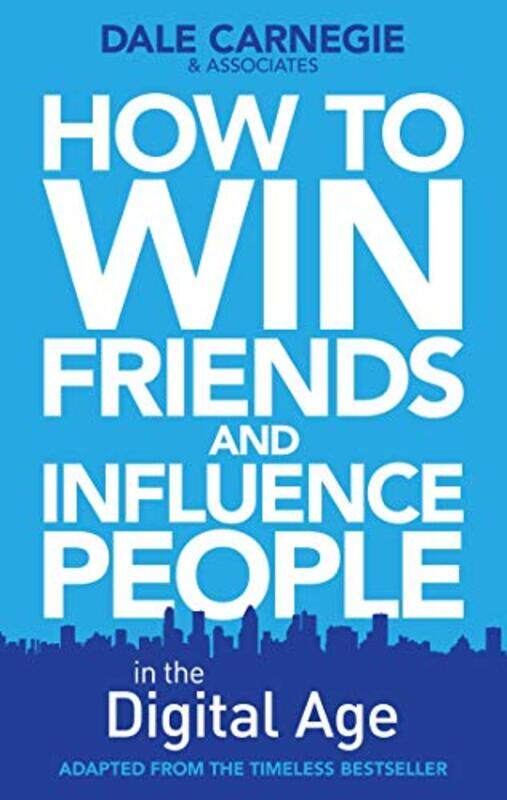 

How To Win Friends And Influence People In The Digital Age By Carnegie Training, Dale Paperback