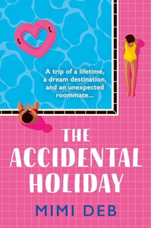 

The Accidental Holiday by Mimi Deb-Paperback