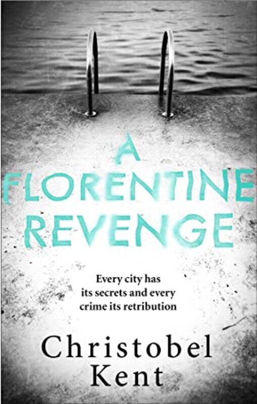 

A Florentine Revenge by Christobel Kent-Paperback