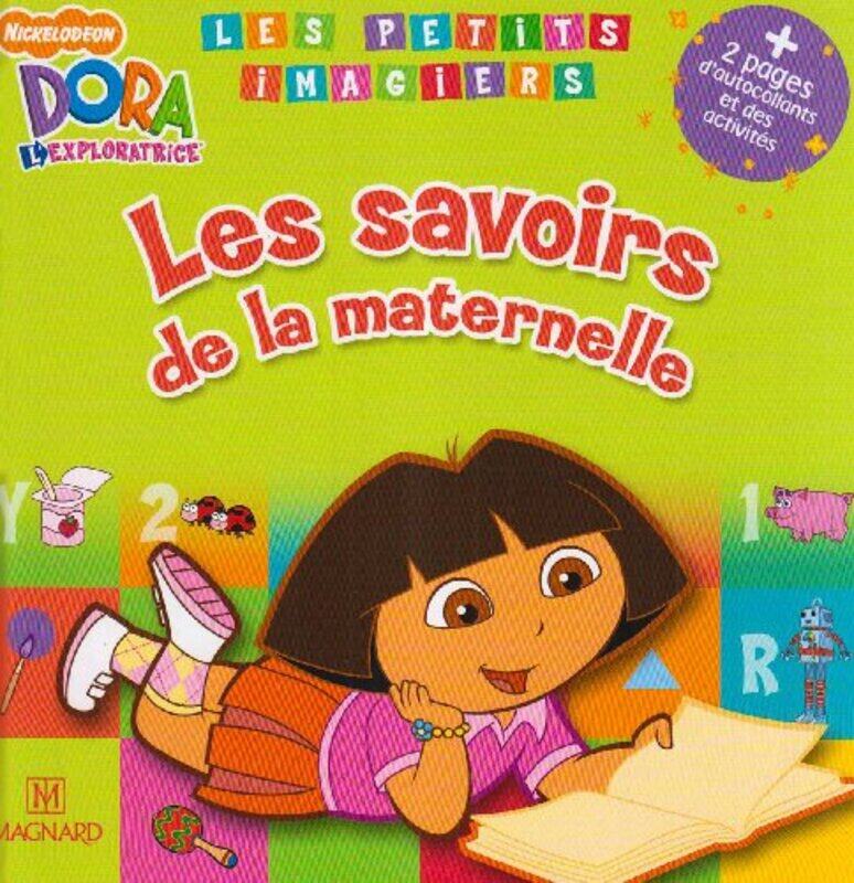 

Dora l'exploratrice : Les savoirs de la maternelle, Paperback, By: Fabienne Rousseau