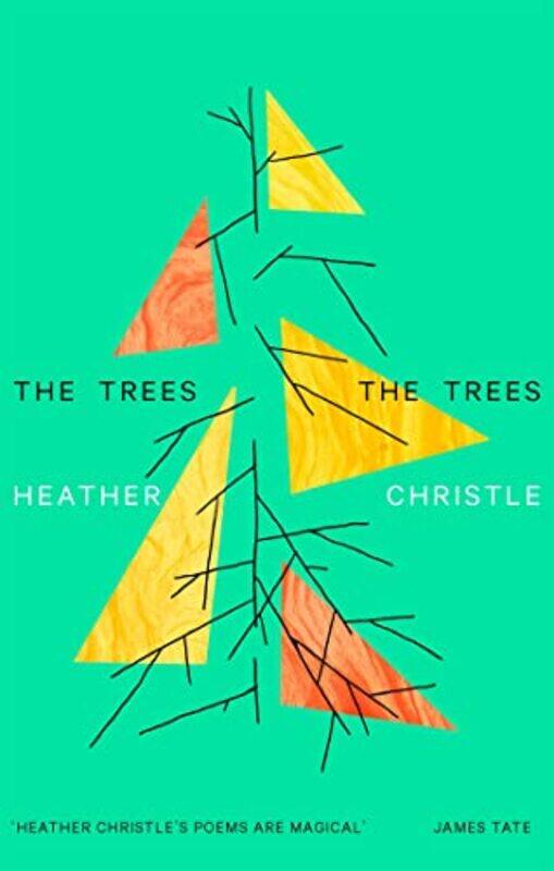 

The Trees The Trees by Heather Christle-Paperback