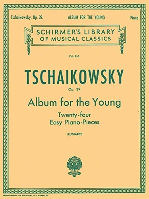 

Album For The Young Op. 39: 24 Easy Pieces By Tchaikovsky, Peter Ilich - Ruthardt, A Paperback