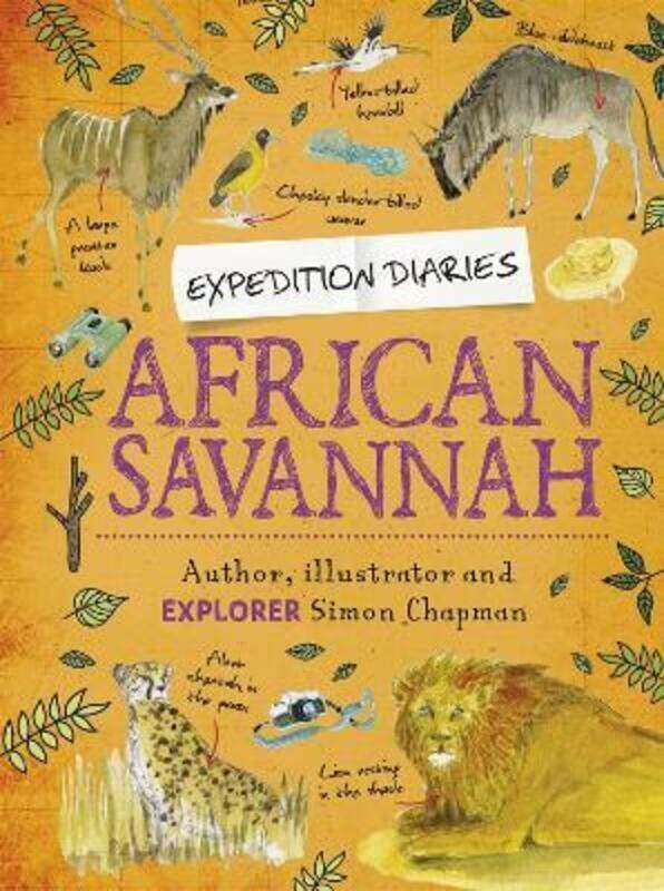 

Expedition Diaries: African Savannah.paperback,By :Chapman, Simon