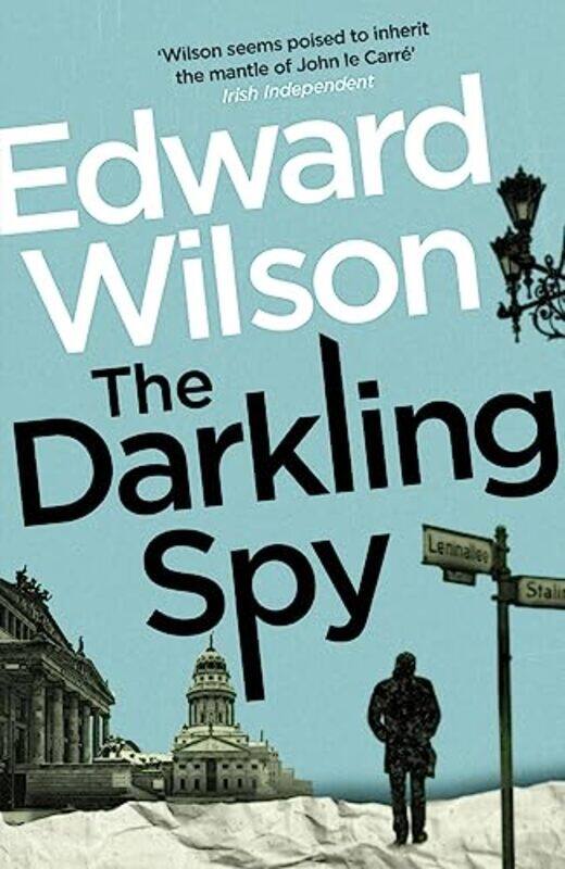 

The Darkling Spy by Edward Wilson-Paperback