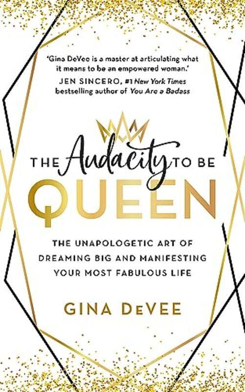 

The Audacity To Be Queen by Gina DeVee-Paperback