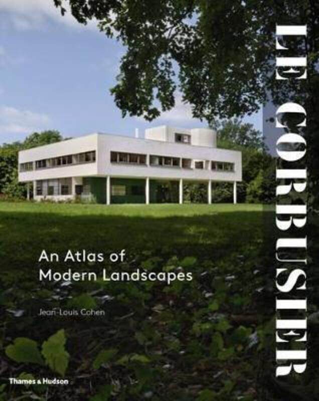 

Le Corbusier: An Atlas of Modern Landscapes.Hardcover,By :Jean-Louis Cohen