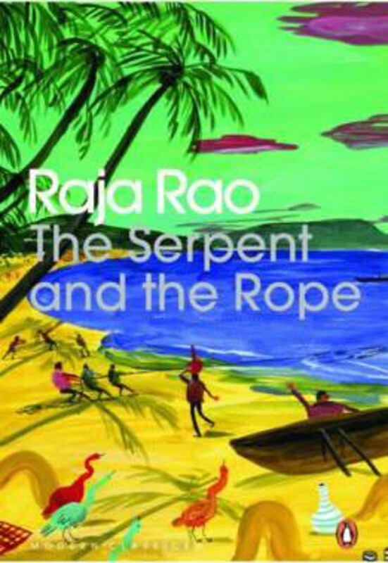 

The Serpent And The Rope, Paperback Book, By: Raja Rao