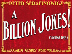 A Billion Jokes (Volume 1), Hardcover Book, By: Peter Serafinowicz