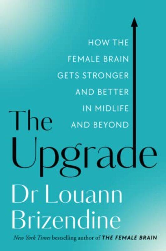 

The Upgrade by Louann, MD Brizendine-Paperback