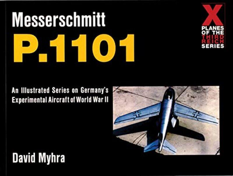 

Messerschmitt P1101 by David Myhra-Paperback