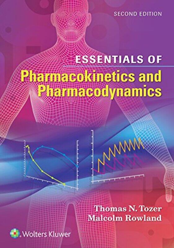 

Essentials of Pharmacokinetics and Pharmacodynamics by Sara WernhamSue LloydSarah Wade-Paperback