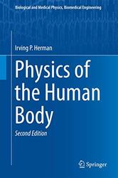 Physics Of The Human Body by Irving P Herman-Hardcover