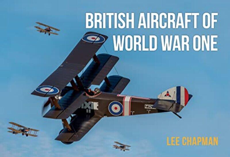 

British Aircraft of World War One by Lee Chapman-Paperback