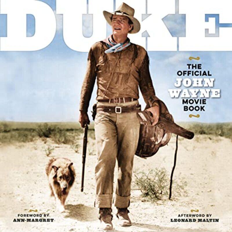 

DUKE: The Official John Wayne Movie Book , Hardcover by the Official John Wayne Magazine, Editors of