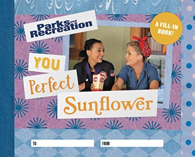 

Parks and Recreation You Perfect Sunflower by Jacki Pritchard-Hardcover