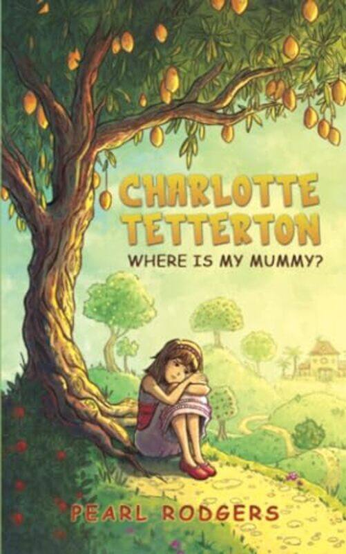 

Charlotte Tetterton by Pearl Rodgers-Paperback