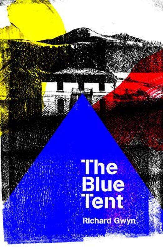 

The Blue Tent by Richard Gwyn-Paperback