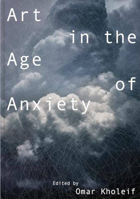 

Art in the Age of Anxiety by Stanley A Georgia Institute of Technology School of Psychology Atlanta USA Mulaik-Paperback